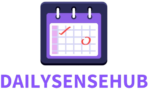 Daily Sense Hub – Insights for Smarter Living